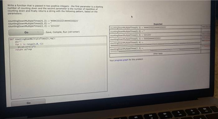 Solved Write a function that is passed in two positive | Chegg.com