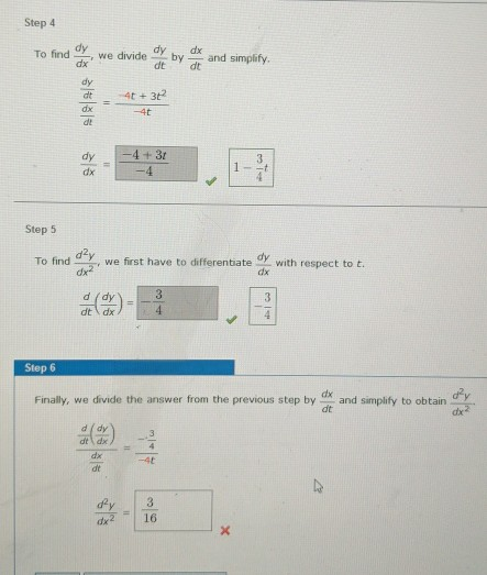 Solved Step 4 dy To find we divide dy dt by dx and simplify | Chegg.com