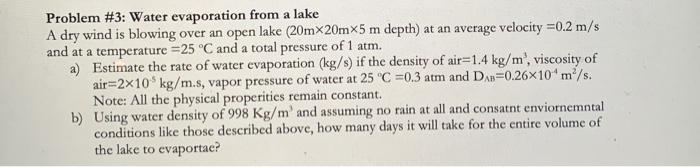 Solved Problem #3: Water evaporation from a lake A dry wind | Chegg.com