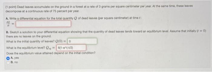 Solved (1 point) Dead leaves accumulate on the ground in a | Chegg.com