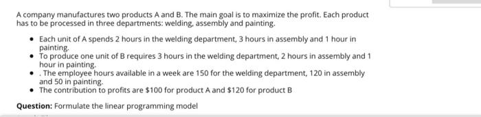 Solved A company manufactures two products A and B. The main | Chegg.com
