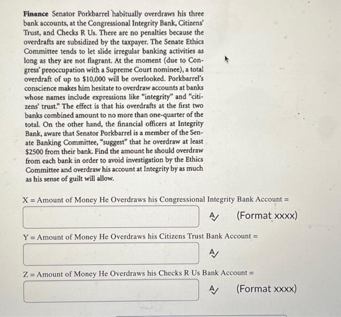 Solved Finance Senator Porkbarrel habitually overdraws his | Chegg.com