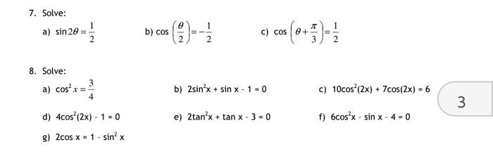 \( \sin 2 \theta=\frac{1}{2} \) b) \( \cos \left(\frac{\theta}{2}\right)=-\frac{1}{2} \) c) \( \cos \left(\theta+\frac{\pi}{3