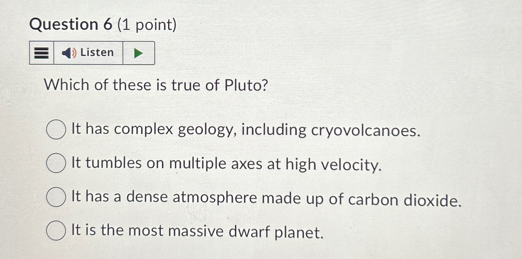 Solved Question 6 (1 ﻿point)ListenWhich of these is true of | Chegg.com