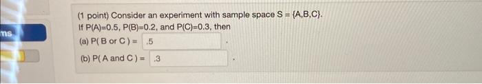 Solved (1 point) Consider an experiment with sample space | Chegg.com