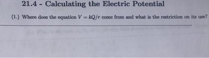 Solved 21.4 - Calculating the Electric Potential (1.) Where | Chegg.com