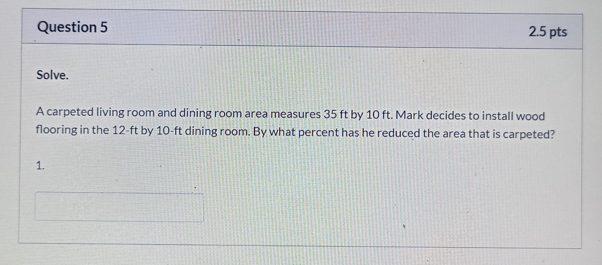 Solved Question 5 2.5 pts Solve. A carpeted living room and