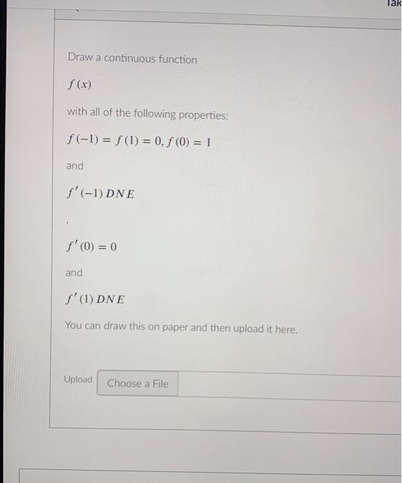 Solved Draw a continuous function f(x) with all of the | Chegg.com
