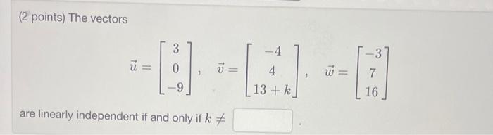 Solved (2 points) The vectors | Chegg.com