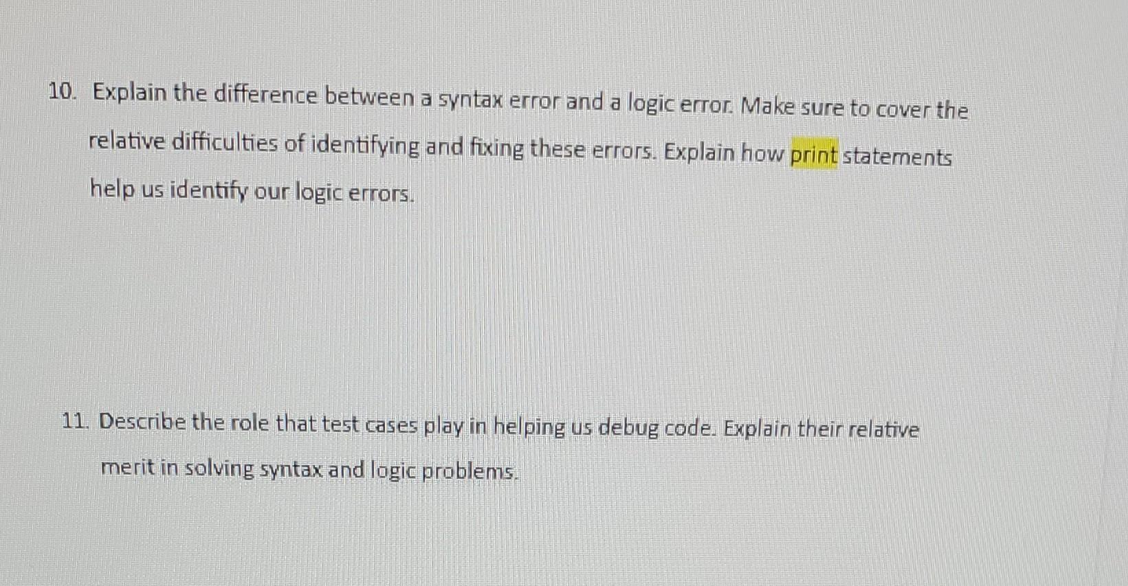 Solved 10. Explain the difference between a syntax error and | Chegg.com