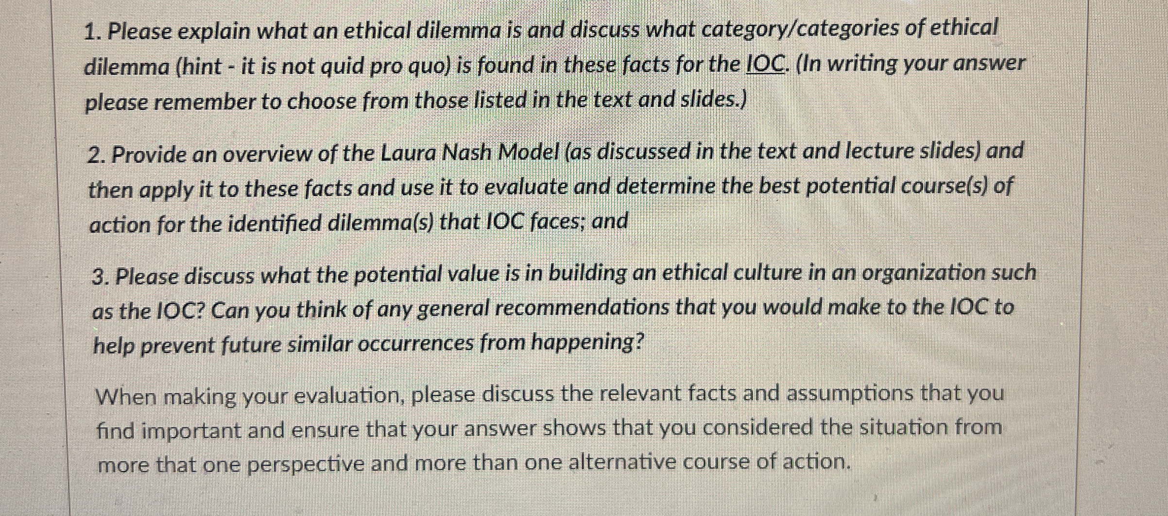 Solved Please explain what an ethical dilemma is and discuss | Chegg.com