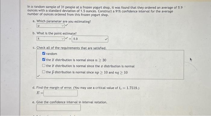 Solved d) Find the margin of error e) Find the confidence | Chegg.com