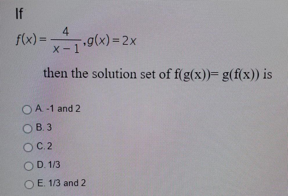 Solved If F X G X 2 X X 1 Then The Solution Set Chegg Com