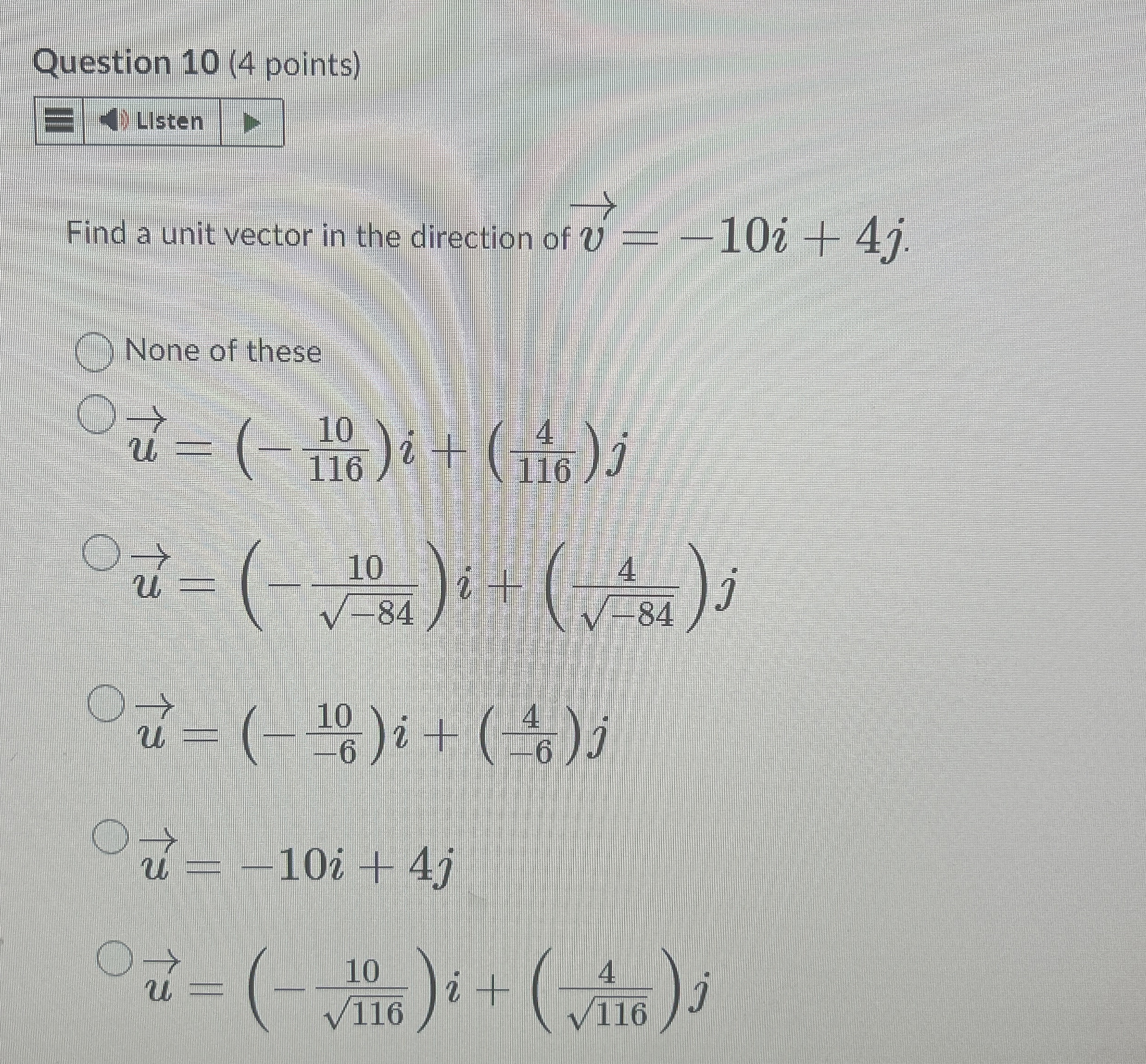 Solved Question 10 (4 ﻿points)ListenFind a unit vector in | Chegg.com