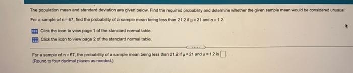 Solved The population mean and standard deviation are given | Chegg.com