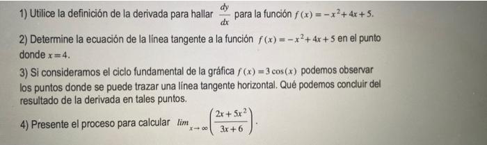 1) Utilice la definición de la derivada para hallar \( \frac{d y}{d x} \) para la función \( f(x)=-x^{2}+4 x+5 \). 2) Determi