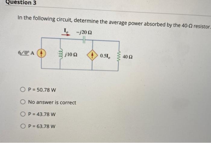 Solved In The Following Circuit, Determine The Average Power | Chegg.com