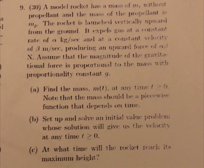 Solved 9. (30) A model rocket has a mass of m, withont