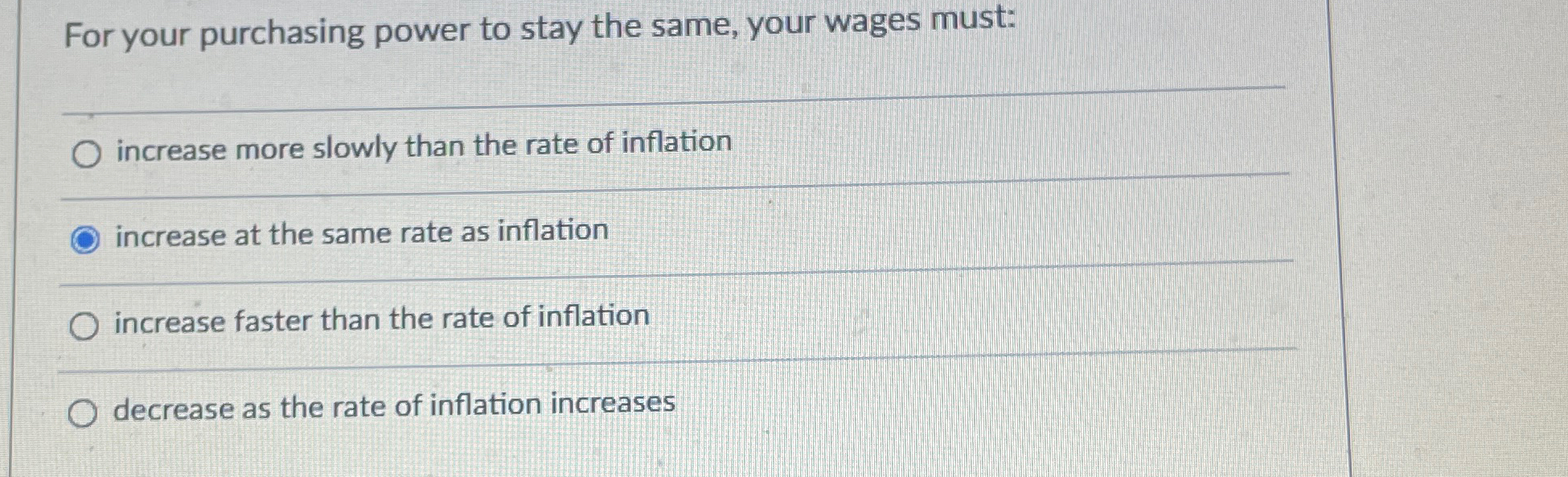Solved For your purchasing power to stay the same, your | Chegg.com