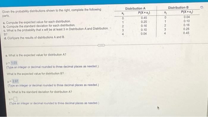 Solved 0 Given the probability distributions shown to the | Chegg.com