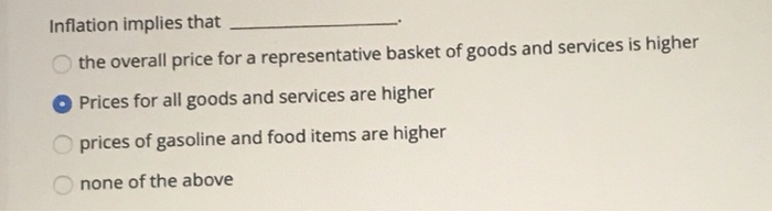 Solved Inflation implies that the overall price for a | Chegg.com