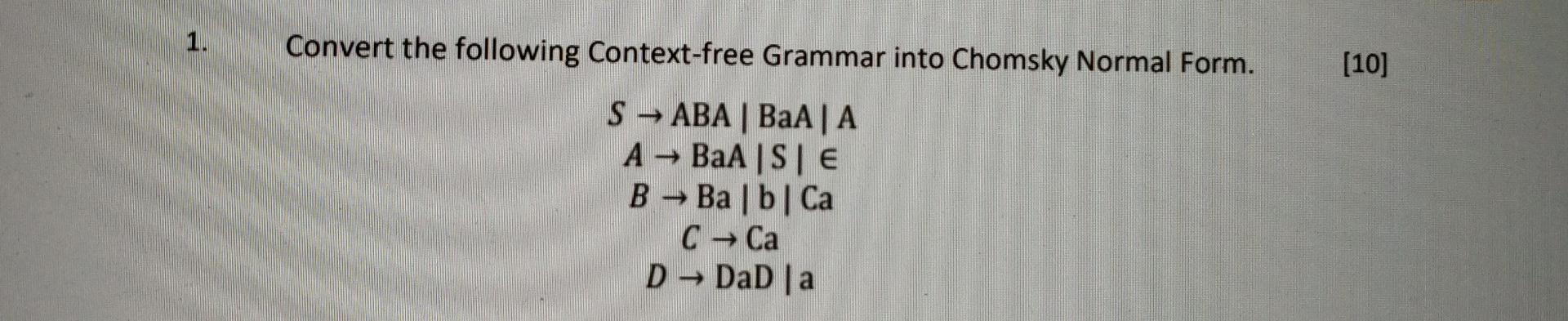 Solved 1. Convert the following Context-free Grammar into | Chegg.com