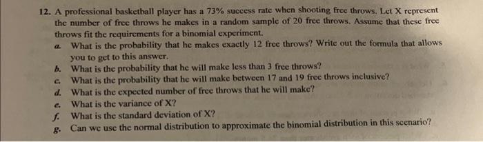 Solved 12. A professional basketball player has a 73% | Chegg.com