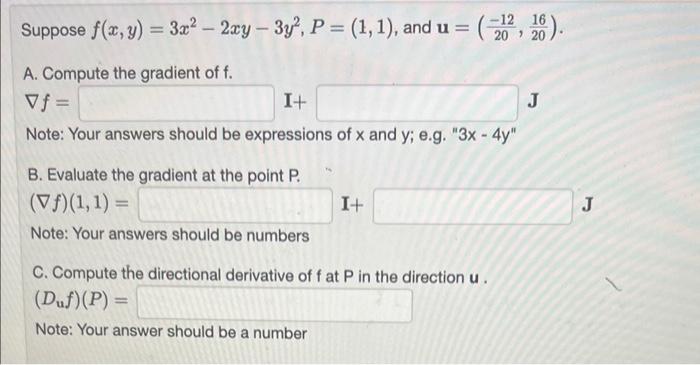 Solved Suppose F X Y 3x2−2xy−3y2 P 1 1 And