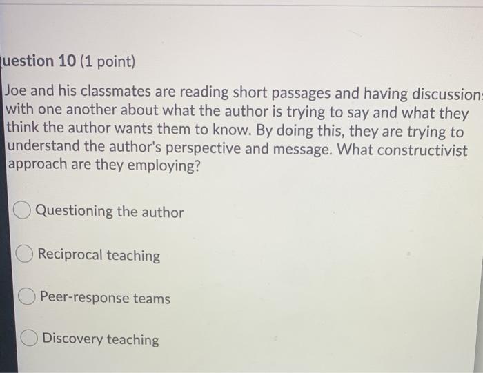 Solved question 10 (1 point) Joe and his classmates are | Chegg.com