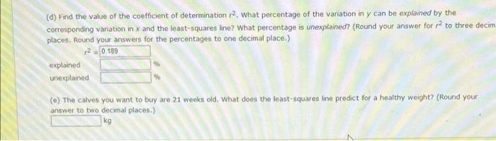 (d) Find the value of the coefficient of determination \( r^{2} \). What percentage of the variation in \( y \) can be explai