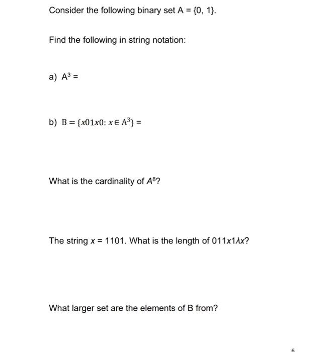 Solved Consider The Following Binary Set A = {0, 1}. Find | Chegg.com