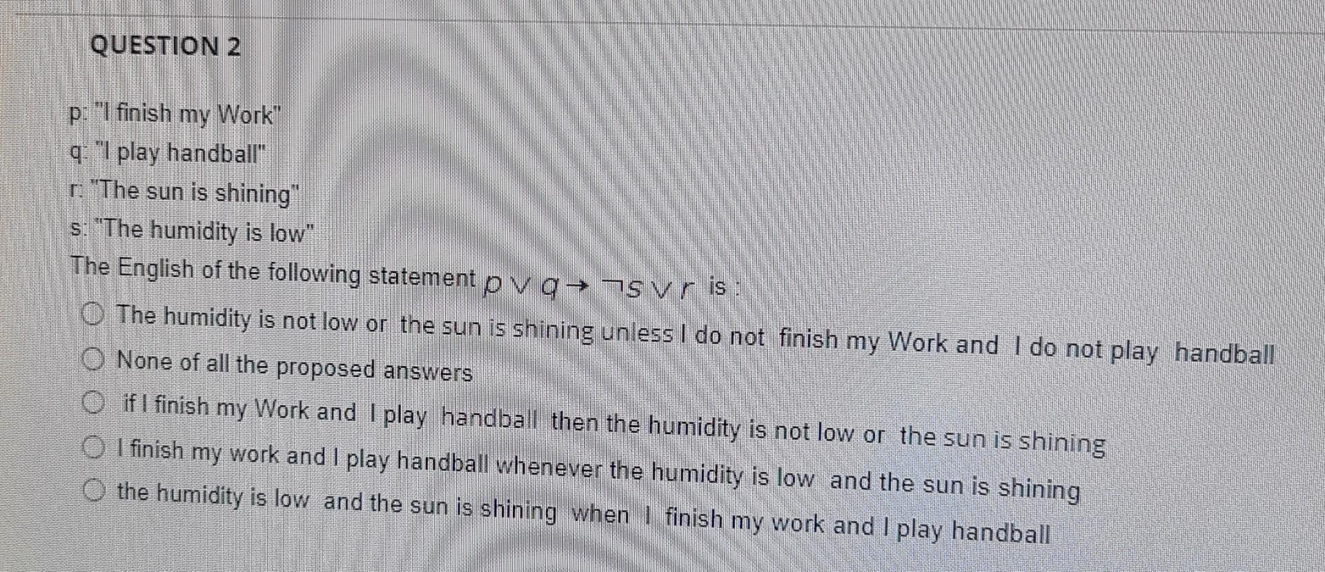Solved QUESTION 2 p "I finish my Work" q "I play handball"