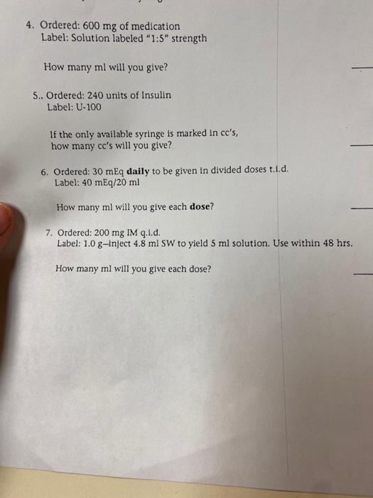 Solved 4 Ordered 600 Mg Of Medication Label Solution Chegg Com