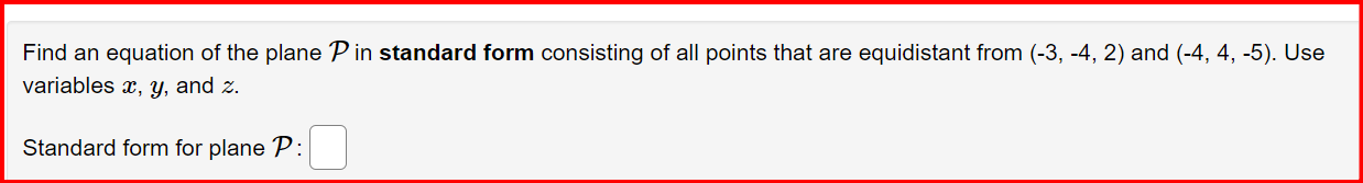 Solved Find an equation of the plane P ﻿in standard form | Chegg.com