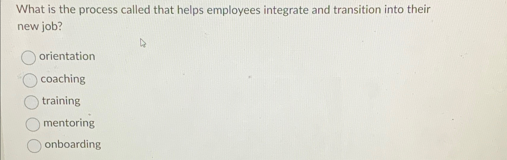 Solved What is the process called that helps employees | Chegg.com