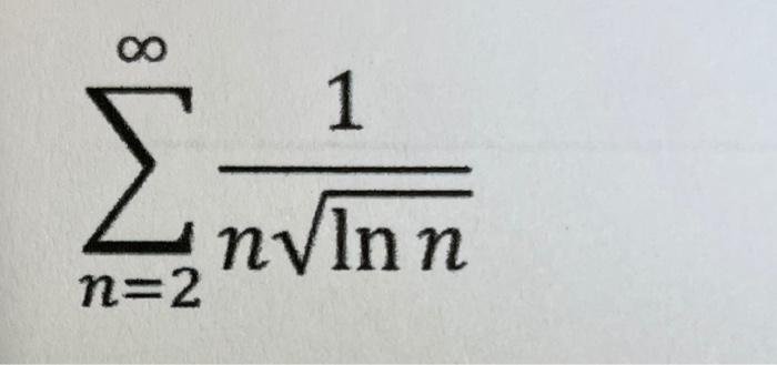 Solved Test the series for convergence or divergence and | Chegg.com