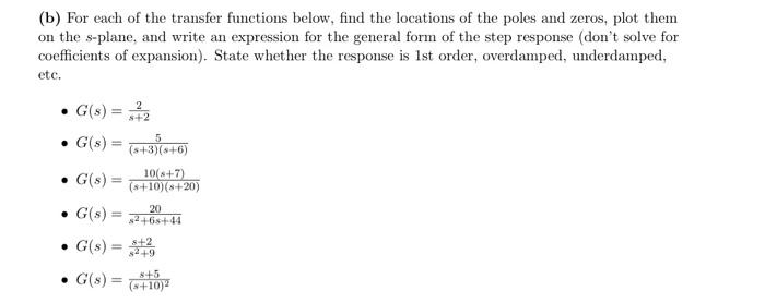 Solved (b) For Each Of The Transfer Functions Below, Find | Chegg.com