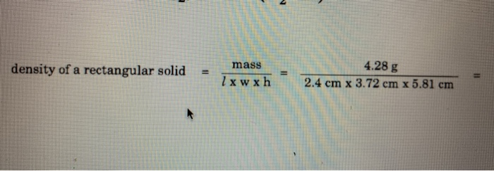 Dense Rectangular Solved density of a rectangular solid = mass lxwxh 4.28 g | Chegg.com