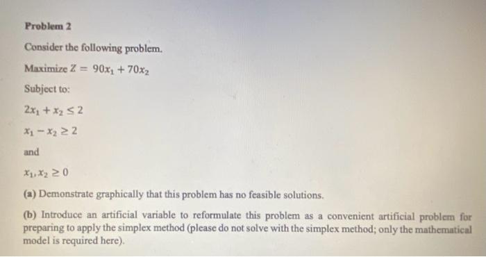 Solved Consider The Following Problem. Maximize Z=90x1+70x2 | Chegg.com