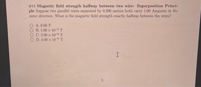 Solved \#14 Magnetic field strength halfway between two | Chegg.com