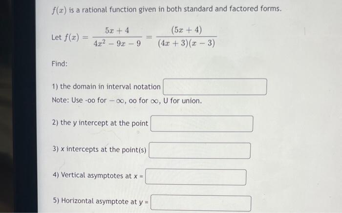 Solved f(x) is a rational function given in both standard | Chegg.com