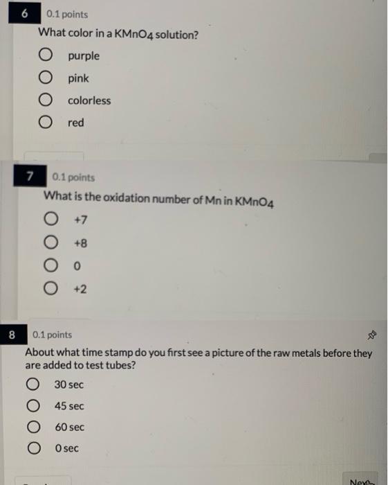 Solved 6 0.1 points What color in a KMnO4 solution? O purple