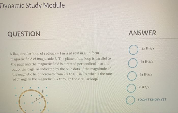 Solved Dynamic Study Module QUESTION ANSWER 2x Wb/s 67 Wb/8 | Chegg.com