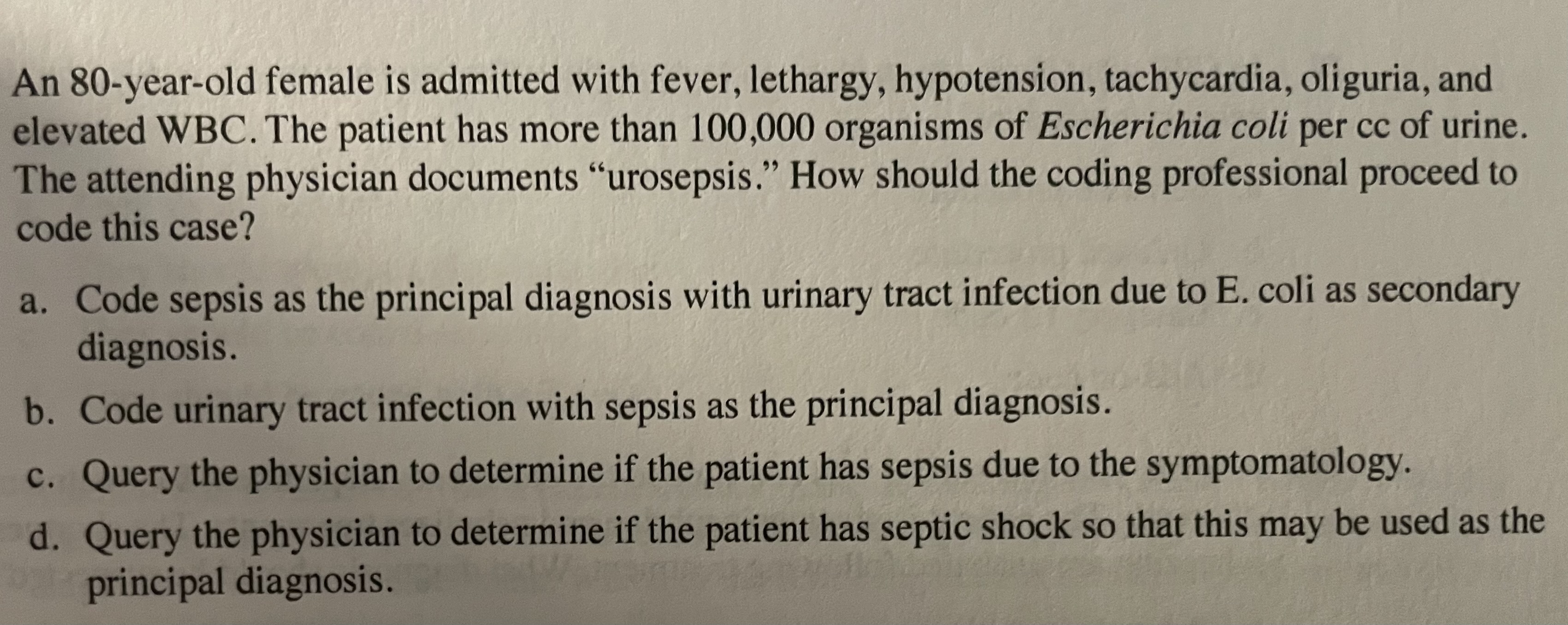 Solved An 80-year-old female is admitted with fever, | Chegg.com