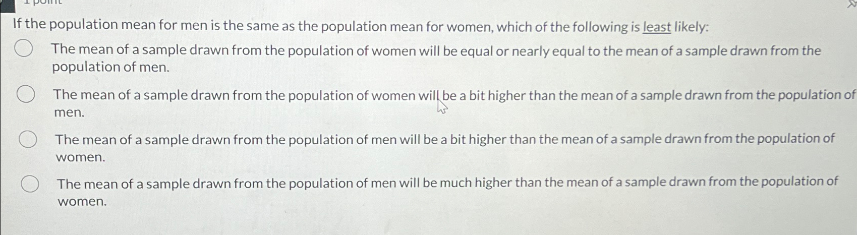 Solved If the population mean for men is the same as the | Chegg.com