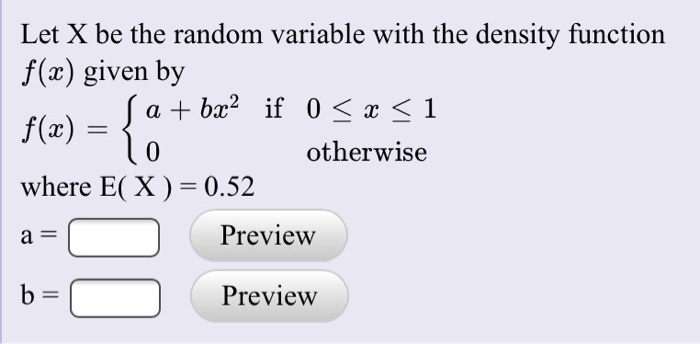 Solved = Let X be the random variable with the density | Chegg.com