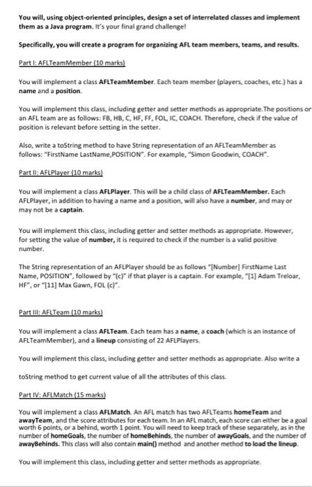 Solved You will, using object-oriented principles, design a | Chegg.com