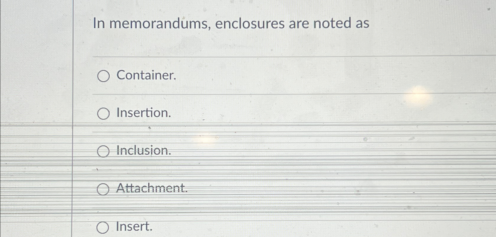 Solved In memorandums, enclosures are noted