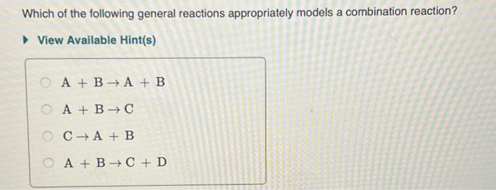 Solved Which of the following general reactions | Chegg.com