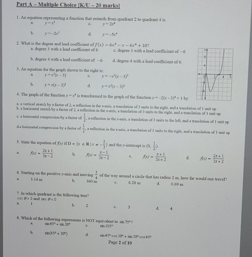 Question Part A Multiple Choice K U Marks S 1 An Equation Representing A Function That Extends Fr Circle Correct Answer Part A Multiple Choice K U Marks S 1 An Equation Representing A Function That Extends From Quadrant 2 To Quadrant 4 Is V